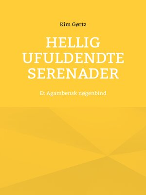 cover image of Hellig Ufuldendte serenader